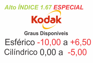Lente Kodak Alto Índice 1.67 ESPECIAL super fina Grau Esférico -10,00 a +6,50 / Cilíndrico 0 a -5,00